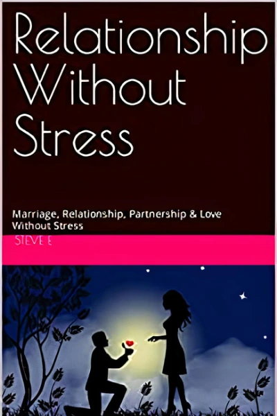 Relationship without Stress book in Life of Relationships Hack